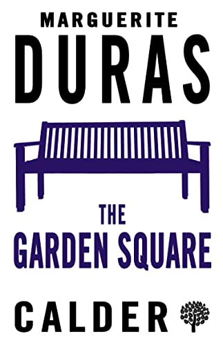 Stock image for The Garden Square: Marguerite Duras for sale by WorldofBooks