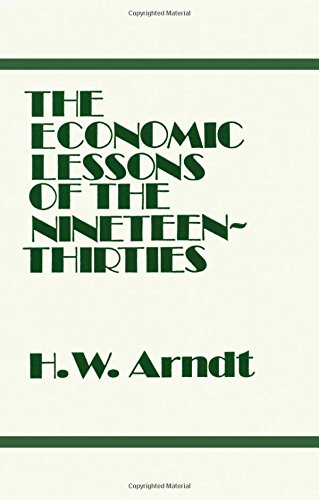 Beispielbild fr The Economic Lessons of the Nineteen-Thirties zum Verkauf von Anybook.com