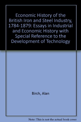 Econ Hist Brit Iron Ind (9780714612720) by Alan Birch