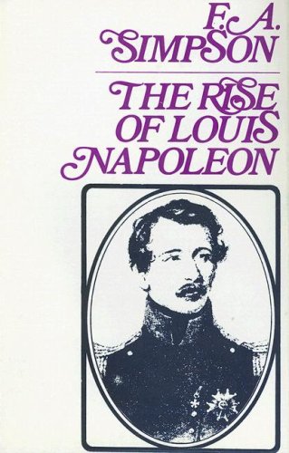 9780714613598: The Rise of Louis Napoleon