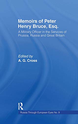 Imagen de archivo de Memoirs of Peter Henry Bruce, Esq., a Military Officer in the Services of Prussia, Russia & Great Britain, Containing an Account of His Travels in . I of Russia (Russia Through European Eyes) a la venta por Chiron Media