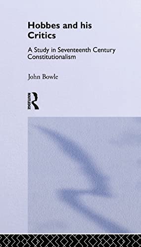 9780714615486: Hobbes and His Critics: A Study in Seventeenth Century Constitutionalism