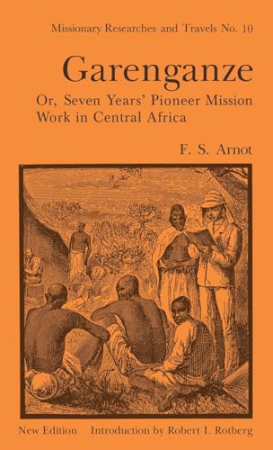 Stock image for Garenganze or Seven Years Pioneer Mission Work in Central Africa for sale by J J Basset Books, bassettbooks, bookfarm.co.uk