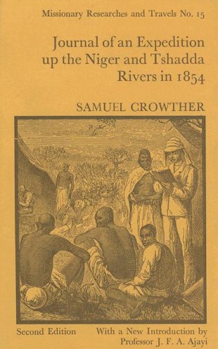 Beispielbild fr Journal of an Expedition Up the Niger and Tshadda Rivers Undertaken by MacGregor Laird in Connection with the British Government in 1854. zum Verkauf von Literary Cat Books