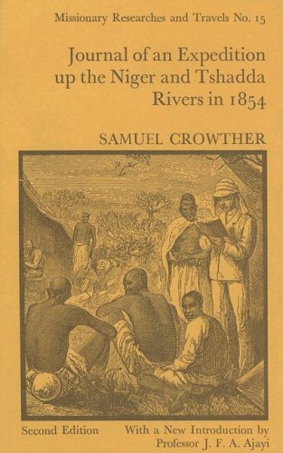 Journal of an Expedition Up the Niger and Tshadda Rivers Undertaken by MacGregor Laird...in 1854 (9780714618661) by Crowther, Samuel