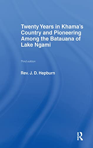 9780714618708: Twenty Years in Khama Country and Pioneering Among the Batuana of Lake Nagami: And, Pioneering Among the Batauana of Lake Ngami