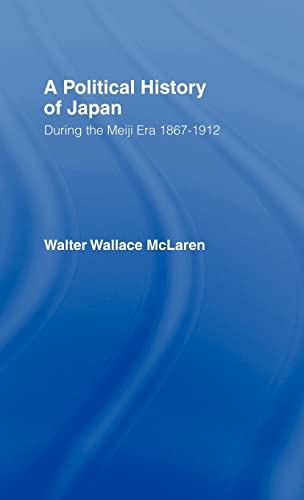 Stock image for Political History of Japan During the Meiji Era, 1867-1912 (Studies in Commonwealth Politics and History) for sale by Chiron Media