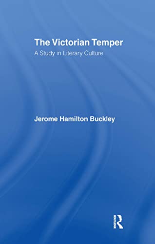 9780714620527: The Victorian Temper: A Study in Literary Culture