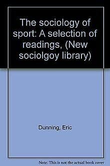 Stock image for The Sociology of Sport : A Selection of Readings for sale by Better World Books