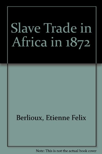 9780714623078: Slave Trade in Africa in 1872