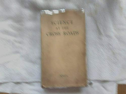 Beispielbild fr Science at the cross roads. papers presented to the International Congress of the History of science and technology, held in London from June 29th to July 3rd, 1931 by the delegates of the USSR, zum Verkauf von modernes antiquariat f. wiss. literatur