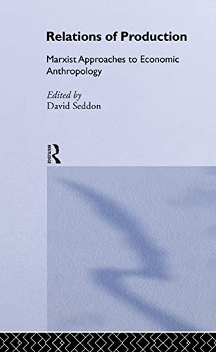 Relations of Production (9780714630007) by Lackner, Helen; Seddon, David