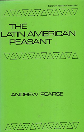 Stock image for Latin American Peasant Cb (Library of Peasant Studies 1) for sale by Zubal-Books, Since 1961