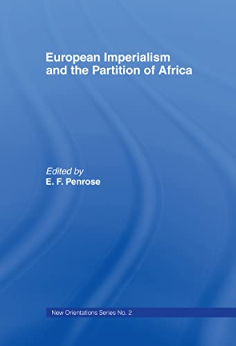 Stock image for European Imperialism and the Partition of Africa (New Orientations Series; No. 2) for sale by Chiron Media