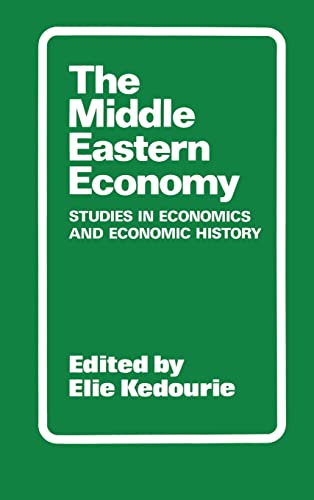 9780714630748: The Middle Eastern Economy: Studies in Economics and Economic History