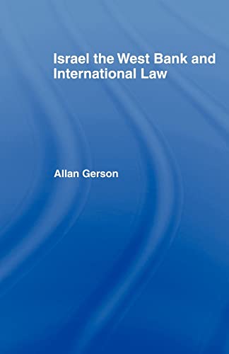 9780714630915: Israel, the West Bank and International Law