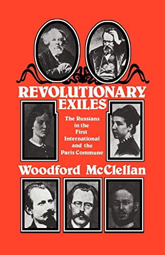 Beispielbild fr Revolutionary Exiles : The Russians in the First International and the Paris Commune zum Verkauf von Alphaville Books, Inc.
