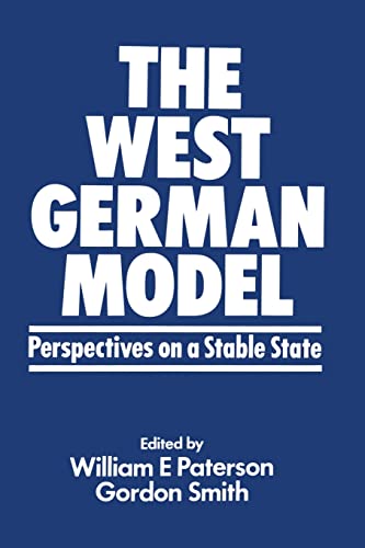 Imagen de archivo de The West German Model: Perspectives on a Stable State a la venta por Revaluation Books