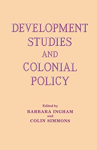 Imagen de archivo de Development Studies and Colonial Policy a la venta por WorldofBooks