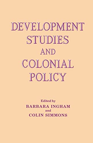 Stock image for Development Studies and Colonial Policy for sale by Blackwell's