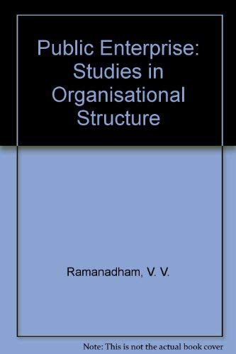 Stock image for Public Enterprise: Studies in Organisational Structure Ramanadham, V. V. for sale by CONTINENTAL MEDIA & BEYOND