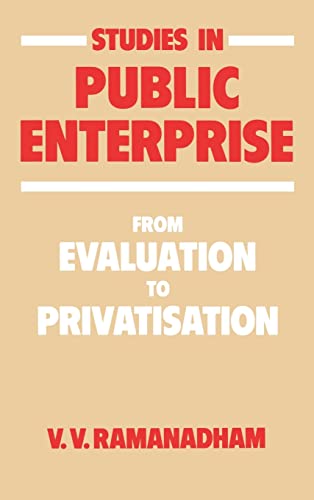 Stock image for Studies in Public Enterprise : From Evaluation to Privatisation for sale by Blackwell's