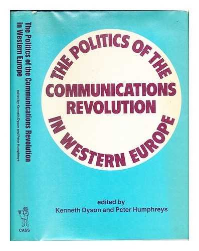 Beispielbild fr The Politics of the Communications Revolution in Western Europe zum Verkauf von Anybook.com