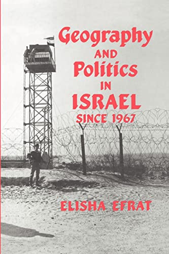 Stock image for Geography and Politics in Israel Since 1967 for sale by Chiron Media