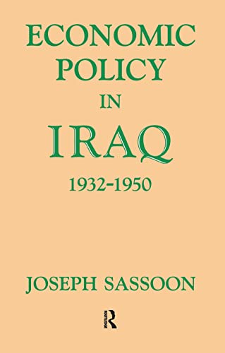 Imagen de archivo de Economic Policy in Iraq, 1932-1950 a la venta por Blackwell's