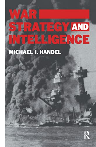 9780714633114: War, Strategy and Intelligence (Studies in Intelligence)