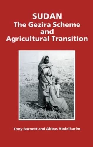 Beispielbild fr Sudan: The Gezira Scheme and Agricultural Transition zum Verkauf von PsychoBabel & Skoob Books