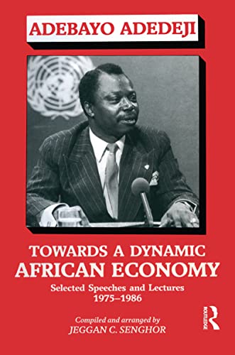 Beispielbild fr Towards a Dynamic African Economy: Selected Speeches and Lectures 1975-1986 zum Verkauf von Buchpark