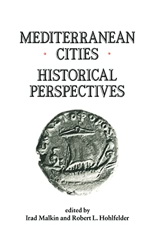 Stock image for MEDITERRANEAN CITIES: HISTORICAL PERSPECTIVES for sale by Ancient World Books