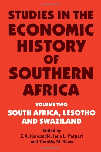 Beispielbild fr Studies in the Economic History of Southern Africa: Volume Two : South Africa, Lesotho and Swaziland zum Verkauf von Simply Read Books