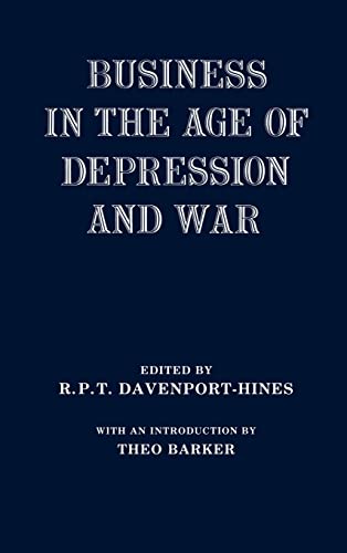 Beispielbild fr Business in the Age of Depression and War zum Verkauf von Anybook.com