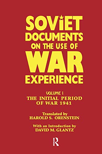 9780714633923: Soviet Documents on the Use of War Experience: Volume One: The Initial Period of War 1941