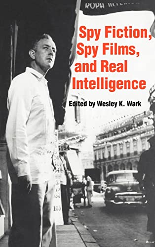 Imagen de archivo de Spy Fiction, Spy Films, and Real Intelligence a la venta por Second Story Books, ABAA