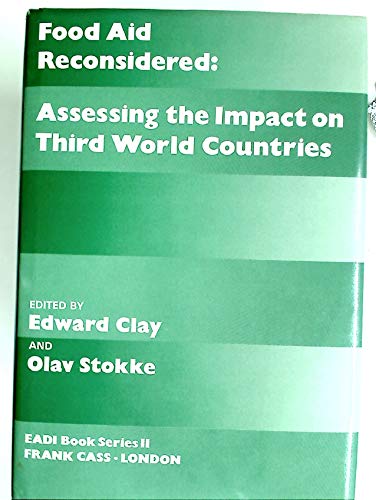 Beispielbild fr Food aid reconsidered : assessing the impact on Third World countries. zum Verkauf von Kloof Booksellers & Scientia Verlag