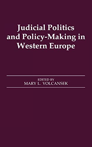 9780714634623: Judicial Politics and Policy-making in Western Europe (Journal of West European Politics S)