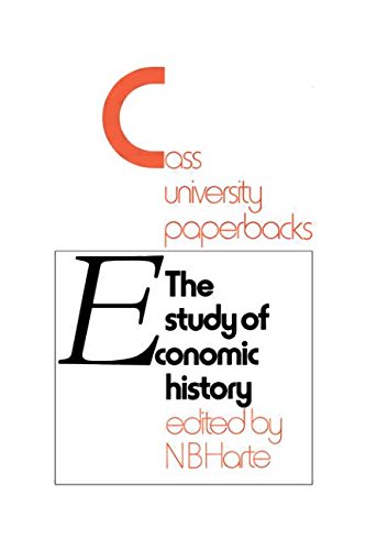 The Study of Economic History : Collected Inaugural Lectures 1893 - 1970