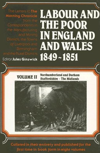 Beispielbild fr Labour and the Poor in England and Wales, 1849-1851: Northumberland and Durham, Staffordshire, The Midlands zum Verkauf von Reuseabook