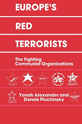 Beispielbild fr Europe's Red Terrorists : The Fighting Communist Organizations zum Verkauf von Blackwell's