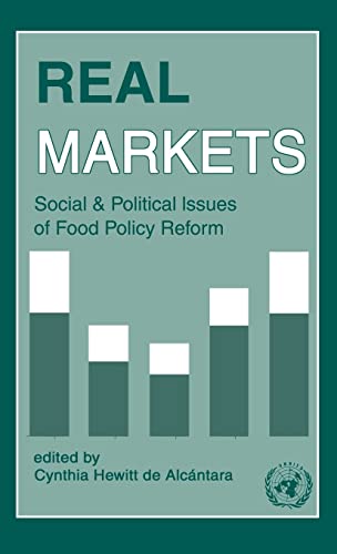 Stock image for Real Markets: Social and Political Issues of Food Policy Reform (Special Issue of "European Journal of Development Research") for sale by Chiron Media