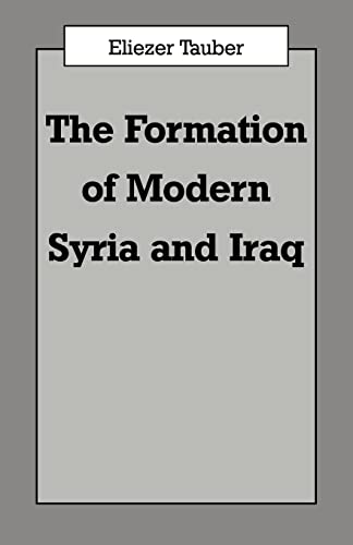 9780714641058: The Formation of Modern Iraq and Syria