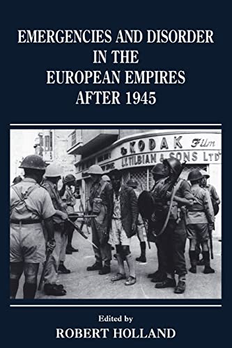Stock image for Emergencies and Disorder in the European Empires After 1945 for sale by Blackwell's