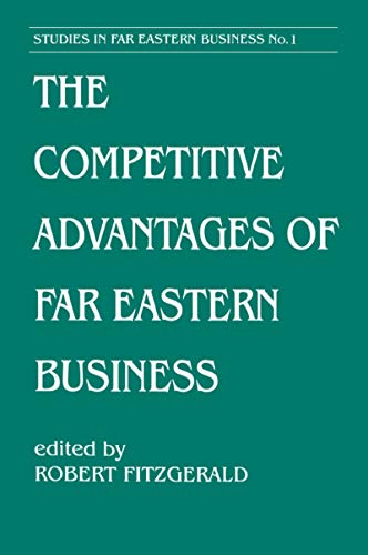 Beispielbild fr The Competitive Advantages of Far Eastern Business (Cass Series on Soviet Military Theory and Practice) zum Verkauf von Wonder Book