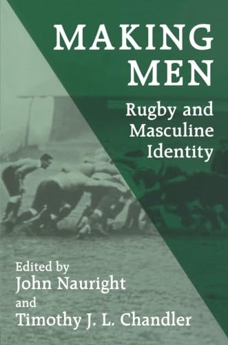Beispielbild fr Making Men: Rugby and Masculine Identity zum Verkauf von Blackwell's