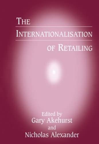 Beispielbild fr The Internationalisation of Retailing zum Verkauf von Anybook.com