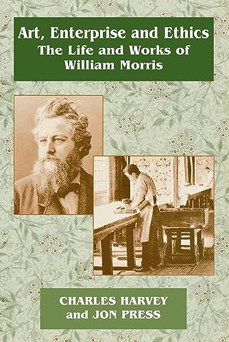 Art, Enterprise and Ethics: Essays on the Life and Work of William Morris (9780714642581) by Harvey, Charles
