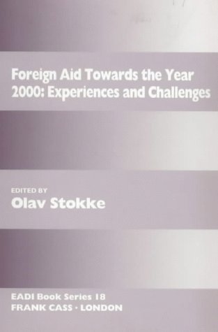 Beispielbild fr Foreign Aid Towards the Year 2000: Experiences and Challenges zum Verkauf von Ammareal